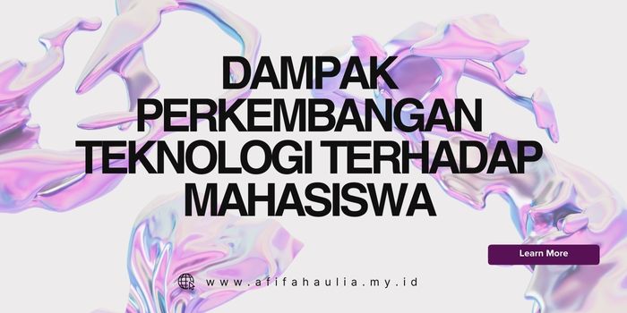 Dampak Perkembangan Teknologi Terhadap Mahasiswa