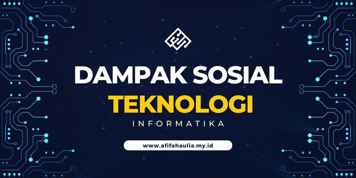Dampak Sosial Teknologi Informasi