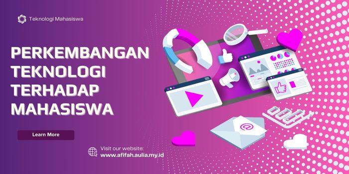 Perkembangan Teknologi Terhadap Mahasiswa